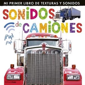 SONIDOS DE CAMIONES | 9788408127987 | LITTLE TIGER PRESS | Llibreria Aqualata | Comprar llibres en català i castellà online | Comprar llibres Igualada