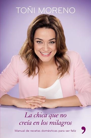 CHICA QUE NO CREÍA EN LOS MILAGROS, LA | 9788499984278 | MORENO, TOÑI | Llibreria Aqualata | Comprar libros en catalán y castellano online | Comprar libros Igualada