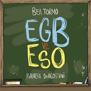 EGB VS ESO | 9788416051847 | TORMO, BEA | Llibreria Aqualata | Comprar libros en catalán y castellano online | Comprar libros Igualada