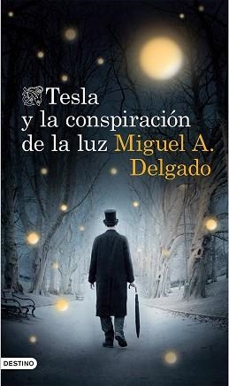 TESLA Y LA CONSPIRACIÓN DE LA LUZ | 9788423348381 | DELGADO, MIGUEL A.  | Llibreria Aqualata | Comprar llibres en català i castellà online | Comprar llibres Igualada