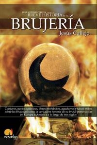 BREVE HISTORIA DE LA BRUJERÍA | 9788497632775 | CALLEJO CABO, JESÚS | Llibreria Aqualata | Comprar libros en catalán y castellano online | Comprar libros Igualada