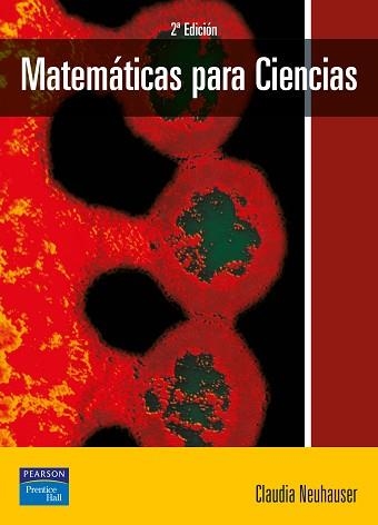 MATEMÁTICAS PARA CIENCIAS | 9788420542539 | NEUHAUSER, CLAUDIA | Llibreria Aqualata | Comprar libros en catalán y castellano online | Comprar libros Igualada