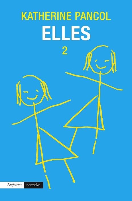 ELLES 2 | 9788497879729 | PANCOL, KATHERINE | Llibreria Aqualata | Comprar libros en catalán y castellano online | Comprar libros Igualada