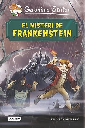GERONIMO STILTON. EL MISTERI DE FRANKENSTEIN | 9788490573686 | STILTON, GERONIMO | Llibreria Aqualata | Comprar llibres en català i castellà online | Comprar llibres Igualada