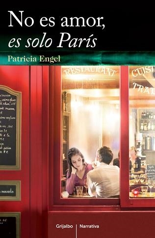 NO ES AMOR, ES SOLO PARÍS | 9788425352218 | ENGEL, PATRICIA | Llibreria Aqualata | Comprar libros en catalán y castellano online | Comprar libros Igualada