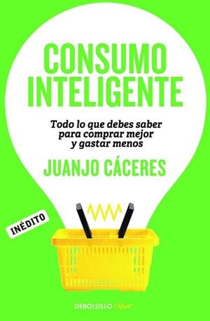 CONSUMO INTELIGENTE | 9788490622698 | CACERES, JUANJO | Llibreria Aqualata | Comprar libros en catalán y castellano online | Comprar libros Igualada