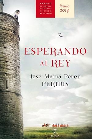 ESPERANDO AL REY | 9788467043006 | PERIDIS, JOSE MARÍA PÉREZ | Llibreria Aqualata | Comprar libros en catalán y castellano online | Comprar libros Igualada