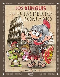 XUNGUIS EN EL IMPERIO ROMANO, LOS | 9788416075188 | RAMIS, JUAN CARLOS / CERA, JOAQUIN | Llibreria Aqualata | Comprar libros en catalán y castellano online | Comprar libros Igualada