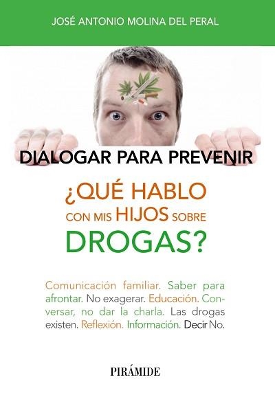 QUÉ HABLO CON MIS HIJOS SOBRE DROGAS? | 9788436832303 | MOLINA DEL PERAL, JOSÉ ANTONIO | Llibreria Aqualata | Comprar libros en catalán y castellano online | Comprar libros Igualada