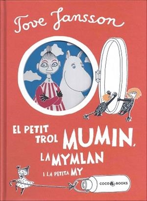 PETIT TROL MUMIN, LA MYMLAN I LA PETITA MY, EL | 9788494276644 | JANSSON, TOVE | Llibreria Aqualata | Comprar llibres en català i castellà online | Comprar llibres Igualada