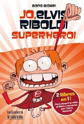 JO, ELVIS RIBOLDI, SUPERHEROI 9 / 10 | 9788424647872 | BIDARI, BONO | Llibreria Aqualata | Comprar libros en catalán y castellano online | Comprar libros Igualada