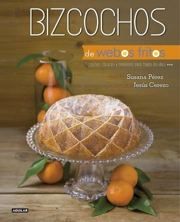 BIZCOCHOS DE WEBOS FRITOS | 9788403514157 | PEREZ, SUSANA | Llibreria Aqualata | Comprar libros en catalán y castellano online | Comprar libros Igualada