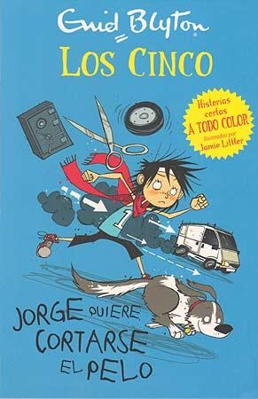 JORGE QUIERE CORTARSE EL PELO. LOS CINCO | 9788426140937 | BLYTON, ENID | Llibreria Aqualata | Comprar llibres en català i castellà online | Comprar llibres Igualada