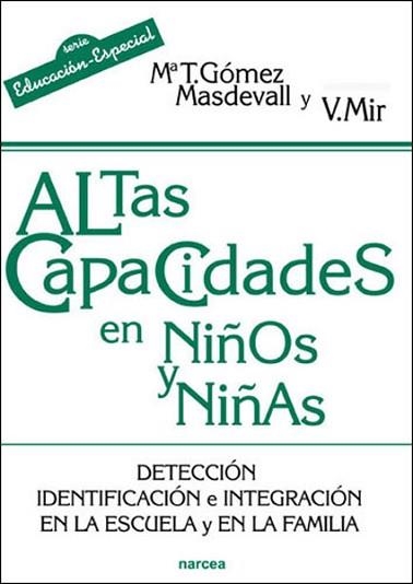 ALTAS CAPACIDADES EN NIÑOS Y NIÑAS | 9788427717275 | GÓMEZ MASDEVALL, Mª TERESA / MIR COSTA, VICTORIA | Llibreria Aqualata | Comprar llibres en català i castellà online | Comprar llibres Igualada