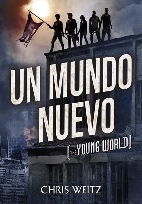 UN MUNDO NUEVO | 9788490431221 | WEITZ, CHRIS | Llibreria Aqualata | Comprar libros en catalán y castellano online | Comprar libros Igualada