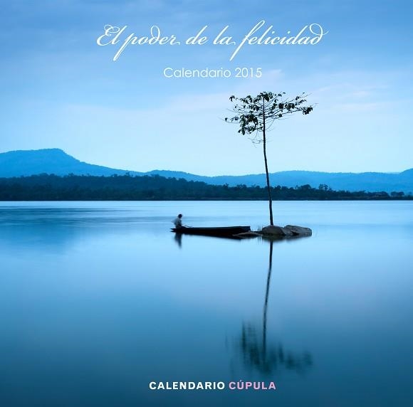2015 CALENDARIO EL PODER DE LA FELICIDAD | 9788448019891 | Llibreria Aqualata | Comprar llibres en català i castellà online | Comprar llibres Igualada