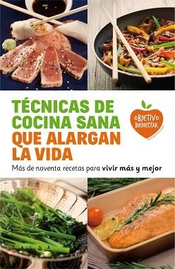 TÉCNICAS DE COCINA SANA QUE ALARGAN LA VIDA | 9788415193548 | Llibreria Aqualata | Comprar libros en catalán y castellano online | Comprar libros Igualada