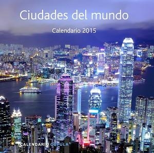 2015 CALENDARIO CIUDADES DEL MUNDO | 9788448019969 | Llibreria Aqualata | Comprar libros en catalán y castellano online | Comprar libros Igualada