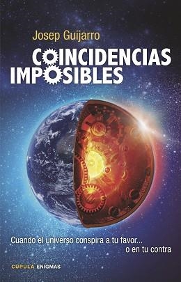 COINCIDENCIAS IMPOSIBLES | 9788448020361 | GUIJARRO, JOSEP | Llibreria Aqualata | Comprar llibres en català i castellà online | Comprar llibres Igualada