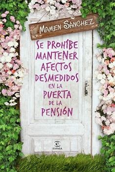 SE PROHÍBE MANTENER AFECTOS DESMEDIDOS EN LA PUERTA DE LA PENSIÓN | 9788467041910 | SÁNCHEZ, MAMEN | Llibreria Aqualata | Comprar libros en catalán y castellano online | Comprar libros Igualada