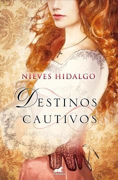 DESTINOS CAUTIVOS | 9788415420859 | HIDALGO, NIEVES | Llibreria Aqualata | Comprar libros en catalán y castellano online | Comprar libros Igualada