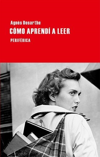 CÓMO APRENDÍ A LEER | 9788492865666 | DESARTHE, AGNÈS | Llibreria Aqualata | Comprar libros en catalán y castellano online | Comprar libros Igualada