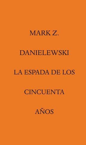 ESPADA DE LOS CINCUENTA AÑOS, LA | 9788492837779 | Llibreria Aqualata | Comprar libros en catalán y castellano online | Comprar libros Igualada