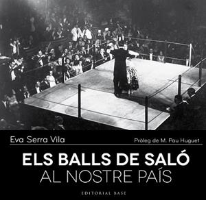 BALLS DE SALÓ AL NOSTRE PAÍS, ELS | 9788416166237 | SERRA I VILA, EVA | Llibreria Aqualata | Comprar libros en catalán y castellano online | Comprar libros Igualada