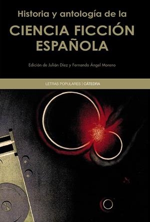 HISTORIA Y ANTOLOGÍA DE LA CIENCIA FICCIÓN ESPAÑOLA | 9788437633374 | VARIOS AUTORES | Llibreria Aqualata | Comprar libros en catalán y castellano online | Comprar libros Igualada