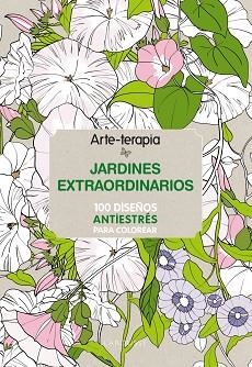ARTE-TERAPIA JARDINES EXTRAORDINARIOS | 9788416124305 | LAROUSSE EDITORIAL | Llibreria Aqualata | Comprar llibres en català i castellà online | Comprar llibres Igualada