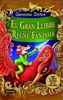 GRAN LLIBRE DEL REGNE DE LA FANTASIA, EL | 9788490573730 | STILTON, GERONIMO | Llibreria Aqualata | Comprar llibres en català i castellà online | Comprar llibres Igualada