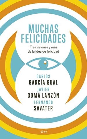 MUCHAS FELICIDADES | 9788434418929 | SAVATER, FERNANDO / GARCÍA GUAL, CARLOSL/ GOMÁ LANZÓN, JAVIER | Llibreria Aqualata | Comprar llibres en català i castellà online | Comprar llibres Igualada