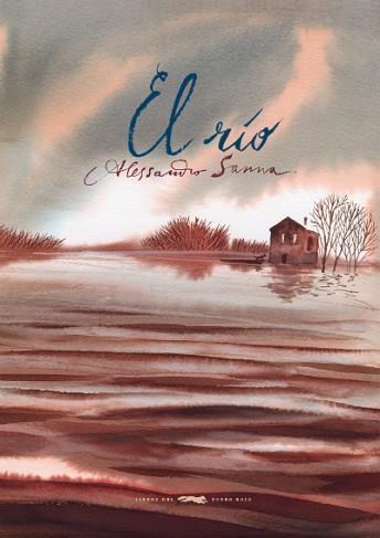 RÍO, EL | 9788494247316 | SANNA, ALESSANDRO | Llibreria Aqualata | Comprar llibres en català i castellà online | Comprar llibres Igualada