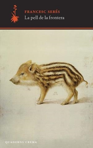 PELL DE LA FRONTERA, LA | 9788477275619 | SERÉS, FRANCESC | Llibreria Aqualata | Comprar llibres en català i castellà online | Comprar llibres Igualada