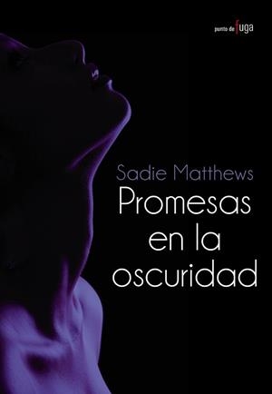 PROMESAS EN LA OSCURIDAD | 9788420690674 | MATTHEWS, SADIE | Llibreria Aqualata | Comprar libros en catalán y castellano online | Comprar libros Igualada