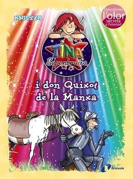 TINA SUPERBRUIXA I DON QUIXOT DE LA MANXA (ED. COLOR) | 9788499065878 | KNISTER | Llibreria Aqualata | Comprar llibres en català i castellà online | Comprar llibres Igualada