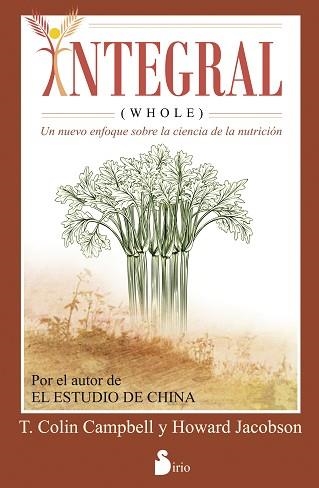 INTEGRAL  | 9788416233014 | CAMPBELL, T. COLIN / JACOBSON, HOWWARD | Llibreria Aqualata | Comprar libros en catalán y castellano online | Comprar libros Igualada