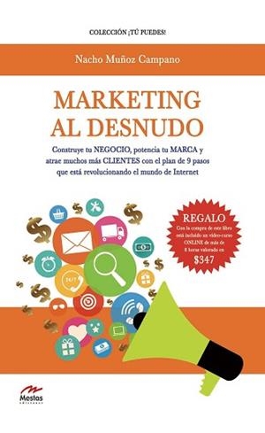 MARKETING AL DESNUDO | 9788492892426 | MUÑOZ CAMPANO, NACHO | Llibreria Aqualata | Comprar llibres en català i castellà online | Comprar llibres Igualada