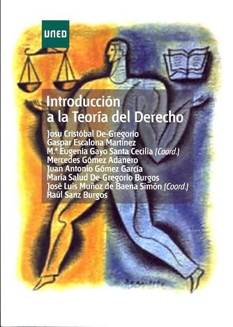 INTRODUCCIÓN A LA TEORÍA DEL DERECHO | 9788436260984 | CRISTÓBAL DE GREGORIO, JOSU/ESCALONA MARTÍNEZ, GASPAR/GAYO SANTA CECILIA, MARÍA EUGENIA/GÓMEZ ADANER | Llibreria Aqualata | Comprar libros en catalán y castellano online | Comprar libros Igualada