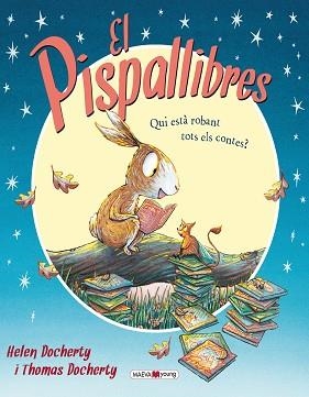 PISPALLIBRES, EL | 9788415893578 | DOCHERTY, HELEN / DOCHERTY, THOMAS | Llibreria Aqualata | Comprar libros en catalán y castellano online | Comprar libros Igualada