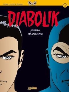 DIABOLIK  2 ¡FUERA MÁSCARAS! | 9788492534432 | GIUSSANI, ANGELA / GIUSSANI, LUCIANA | Llibreria Aqualata | Comprar libros en catalán y castellano online | Comprar libros Igualada