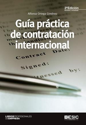 GUÍA PRÁCTICA DE LA CONTRATACIÓN INTERNACIONAL | 9788415986539 | ORTEGA GIMÉNEZ, ALFONSO | Llibreria Aqualata | Comprar llibres en català i castellà online | Comprar llibres Igualada