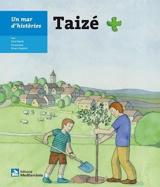 TAIZÉ (UN MAR D'HISTÒRIES) | 9788499793092 | HARDI SZABO, ORSI | Llibreria Aqualata | Comprar libros en catalán y castellano online | Comprar libros Igualada
