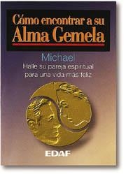 COMO ENCONTRAR A SU ALMA GEMELA.HALLE SU PAREJA ES | 9788476409220 | MICHAEL | Llibreria Aqualata | Comprar libros en catalán y castellano online | Comprar libros Igualada
