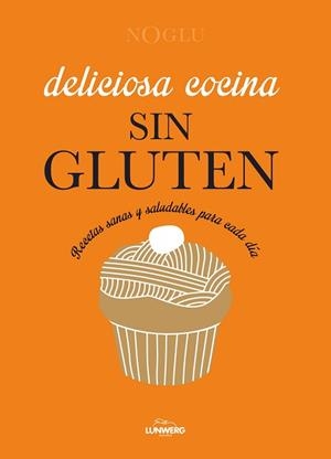 DELICIOSA COCINA SIN GLUTEN | 9788415888963 | Llibreria Aqualata | Comprar llibres en català i castellà online | Comprar llibres Igualada