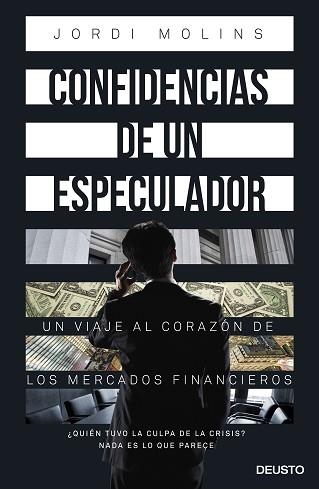 CONFIDENCIAS DE UN ESPECULADOR | 9788423418978 | MOLINS, JORDI | Llibreria Aqualata | Comprar llibres en català i castellà online | Comprar llibres Igualada