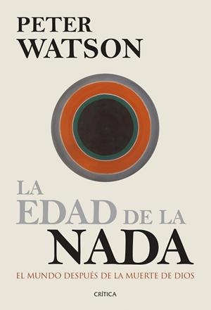 EDAD DE LA NADA, LA | 9788498927405 | WATSON, PETER | Llibreria Aqualata | Comprar llibres en català i castellà online | Comprar llibres Igualada