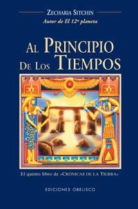 AL PRINCIPIO DE LOS TIEMPOS (MENSAJEROS DEL UNIVERSO) | 9788477209775 | SITCHIN, ZECHARIA | Llibreria Aqualata | Comprar llibres en català i castellà online | Comprar llibres Igualada
