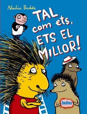 TAL COM ETS, ETS EL MILLOR | 9788416003228 | BUDDE, NADIA | Llibreria Aqualata | Comprar libros en catalán y castellano online | Comprar libros Igualada