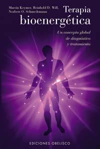 TERAPIA BIOENERGETICA (SALUD Y VIDA NATURAL) | 9788477209102 | KEYMER, MARTIN | Llibreria Aqualata | Comprar llibres en català i castellà online | Comprar llibres Igualada